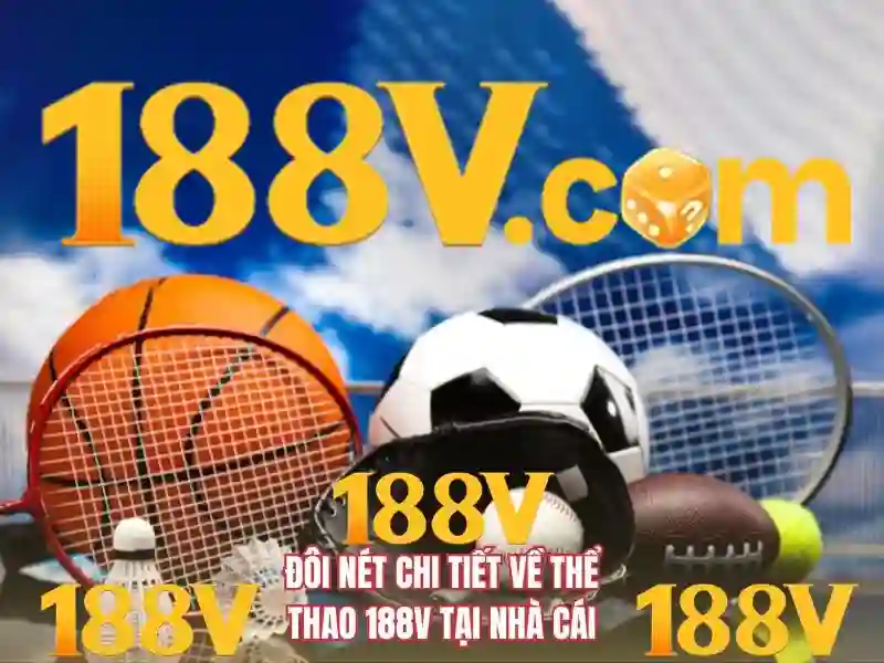 188v: nguồn gốc, ý nghĩa và hành trình khám phá